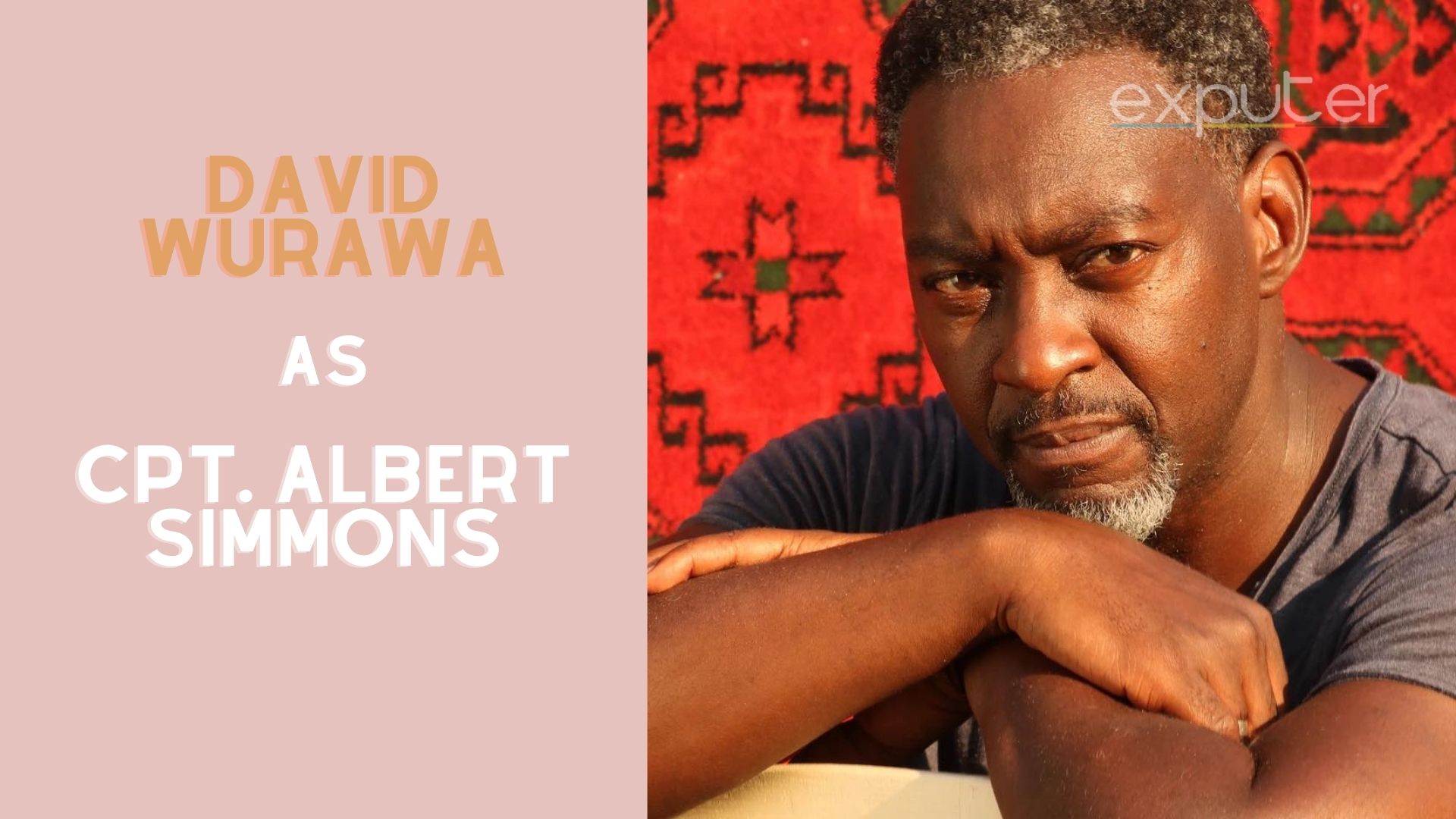 David Wurawa, the voice of Cpt. Albert Simmons.