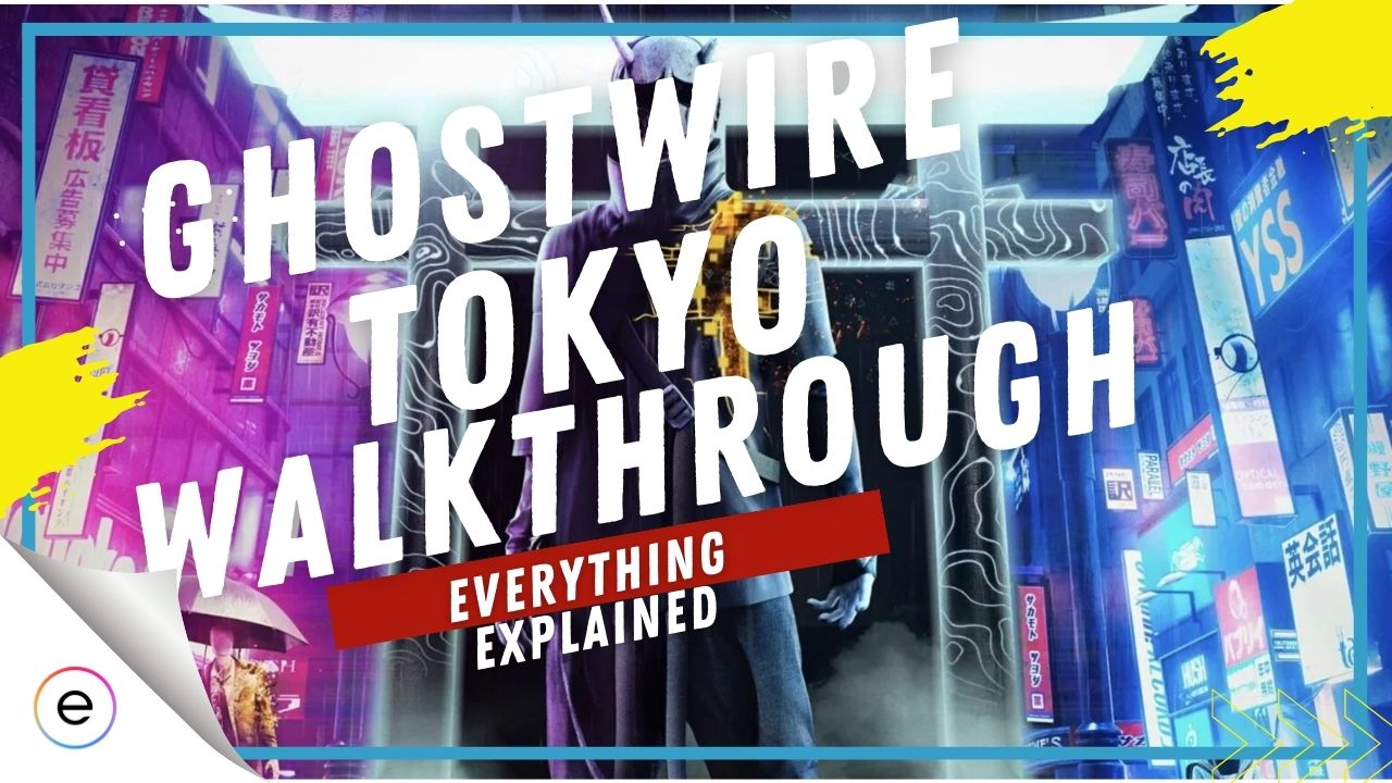 Walkthrough for Ghostwire Tokyo