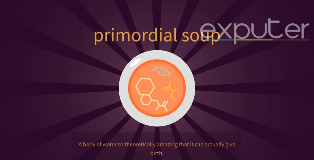 primordial soup