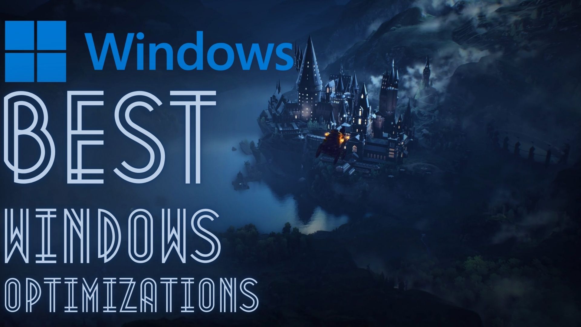 Best Windows Optimizations for Hogwarts Legacy