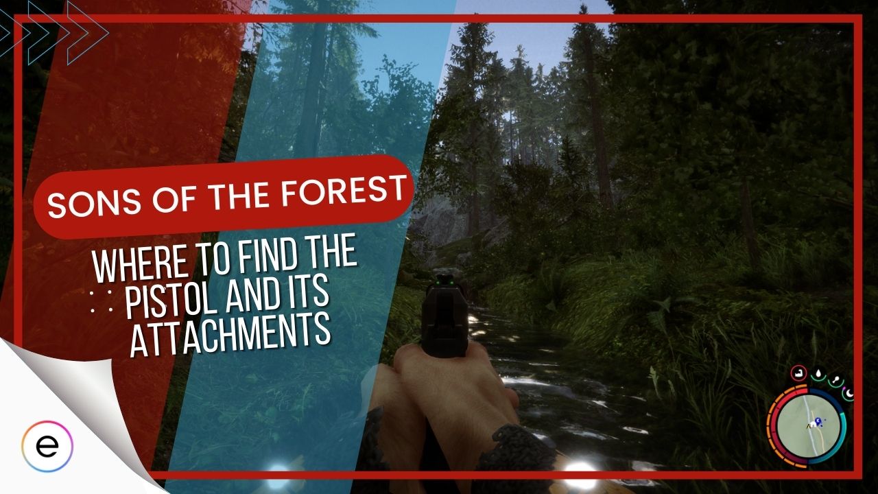 Where to Find the Pistol And Its Attachments in Sons of the Forest FEATURED IMAGE
