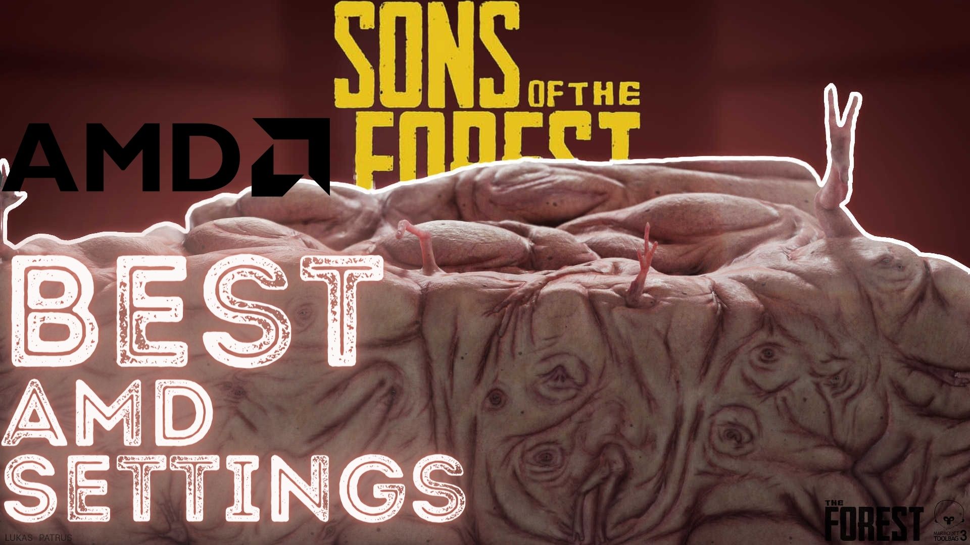 Best AMD Settings for Sons of Forest
