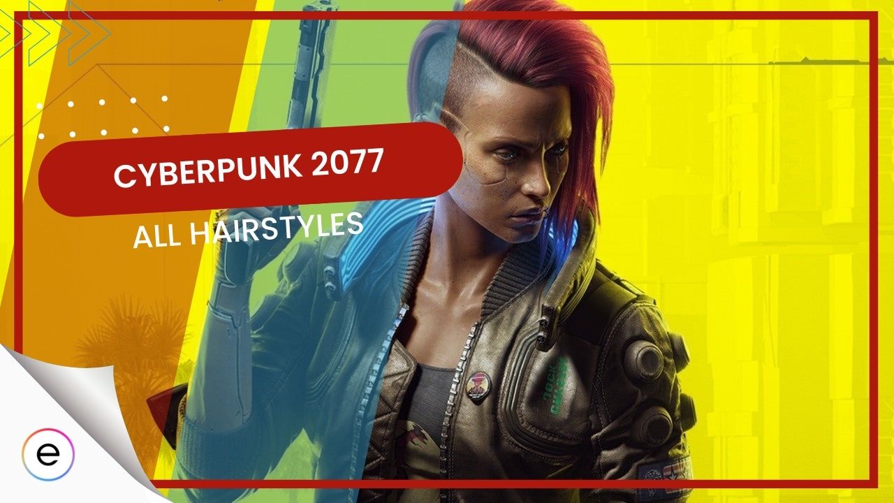 all hairstyles in cyberpunk 2077
