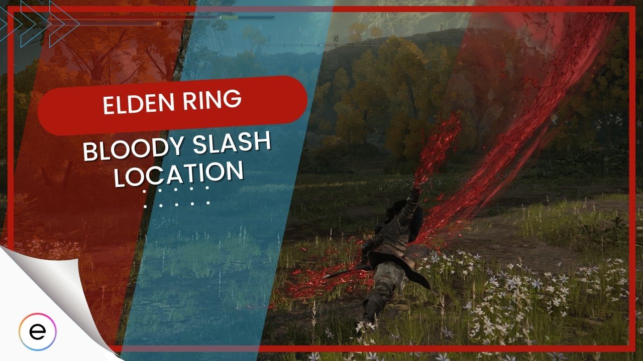 Bloody Slash Location