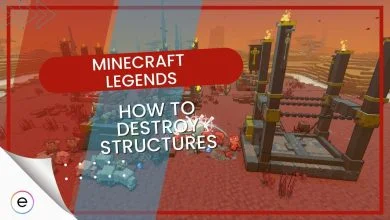 How To Destroy Structures In Minecraft Legends