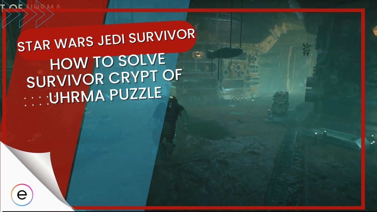 Cover Image for Star Wars Jedi Survivor How To Solve Survivor Crypt of Uhrma Puzzle
