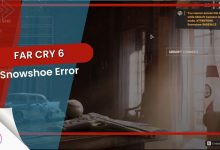 Far Cry 6 Snowshoe Error