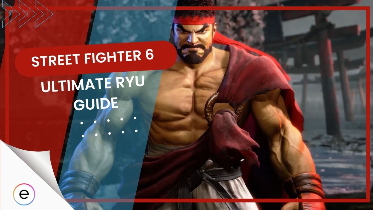 How to play Ryu in Street Fighter 6 - Character Guide