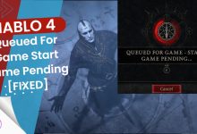 how to fix Queued For Game Start Game Pending in diablo 4