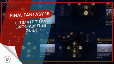 The Ultimate Final Fantasy 16 Best Titan Eikon Abilities