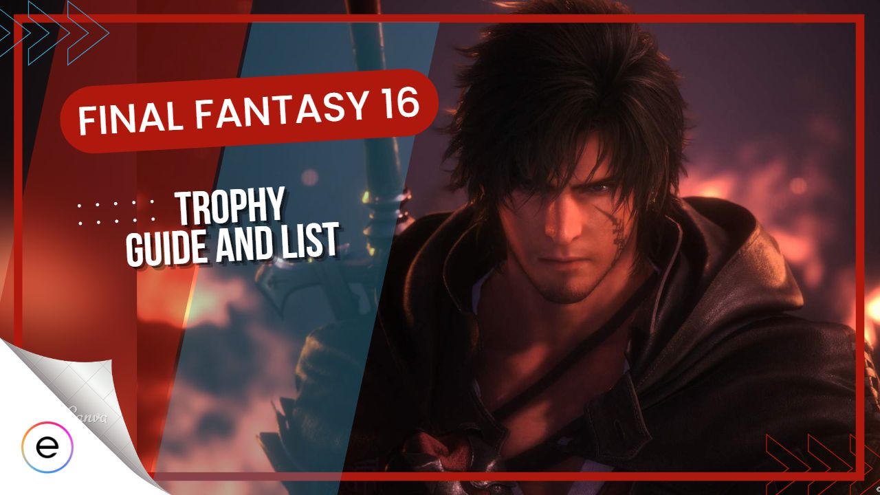 Trophy guide and list Final Fantasy 16