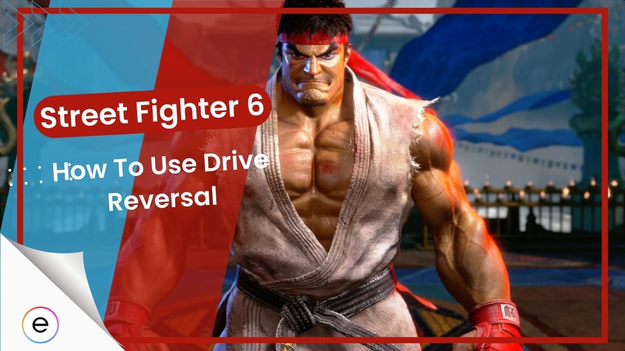 Street Fighter-6-Drive-Reversal-Guide