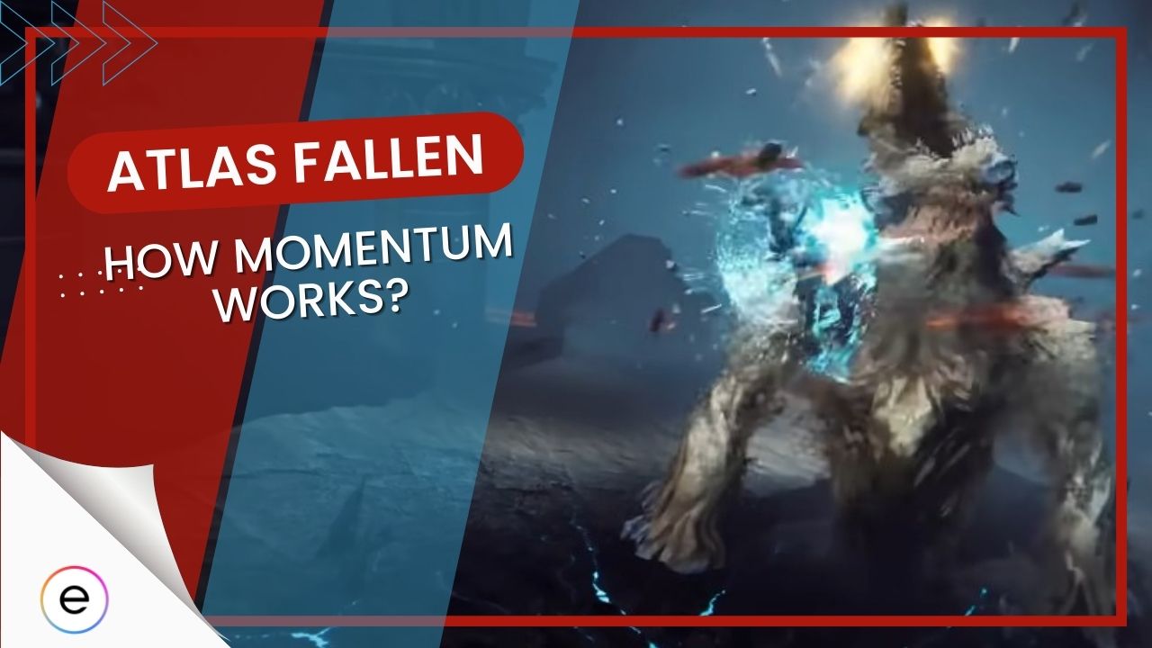 How Momentum Works Atlas Fallen