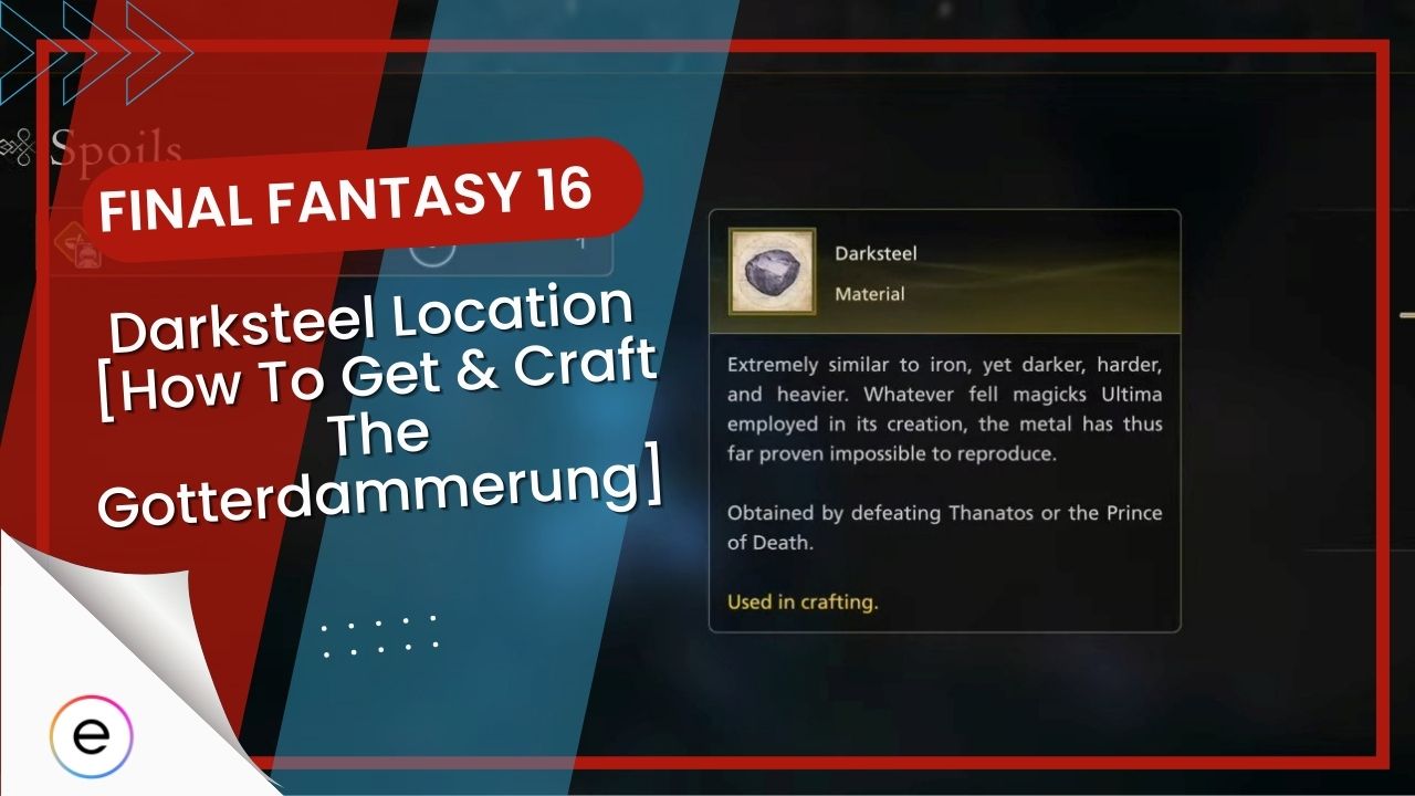Darksteel Locations Final Fantasy 16