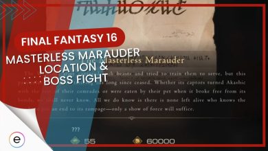 detail information about how to Find the location of Masterless Marauder in FF16 & defeat the boss.