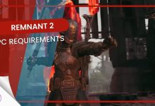PC Requirements Guide Remnant 2
