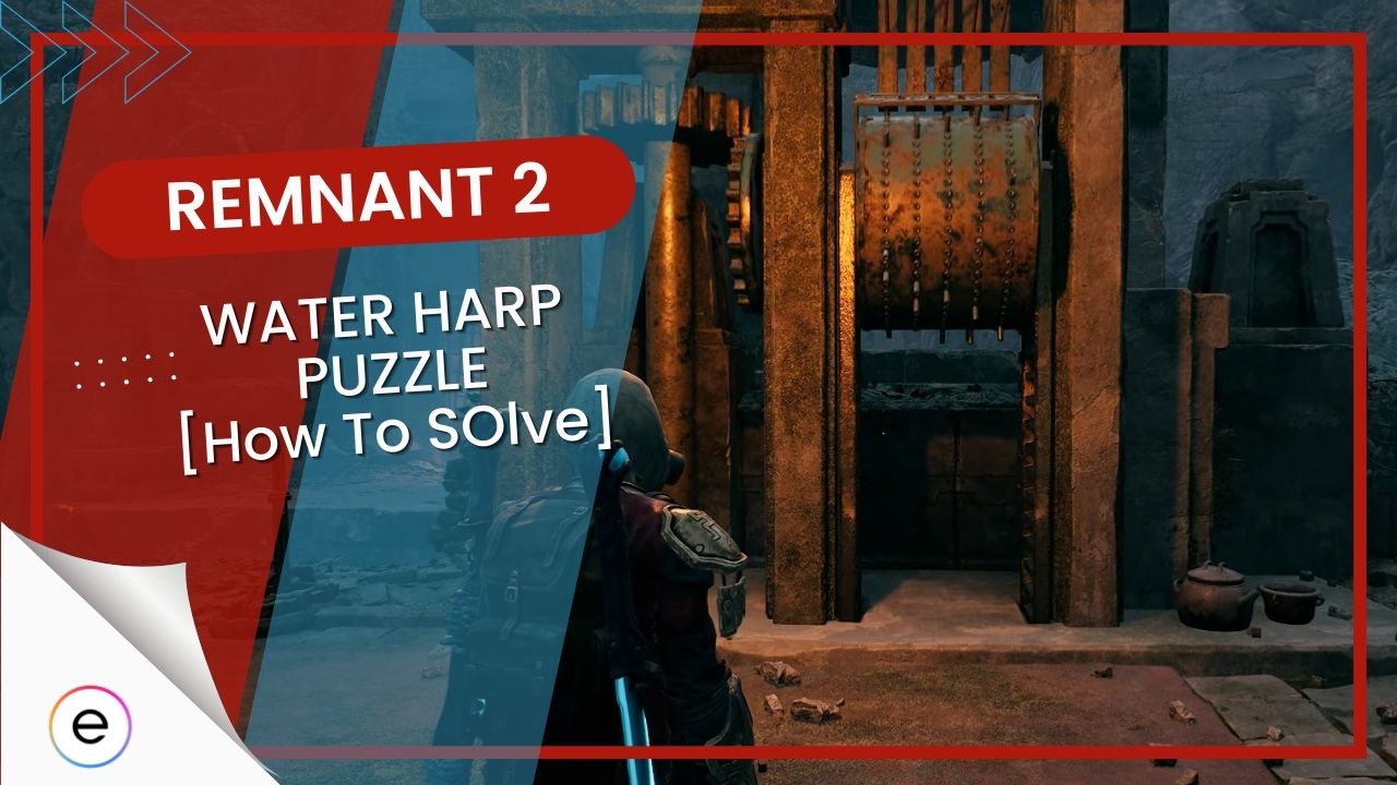 How To Solve the Water Harp Puzzle Remnant 2