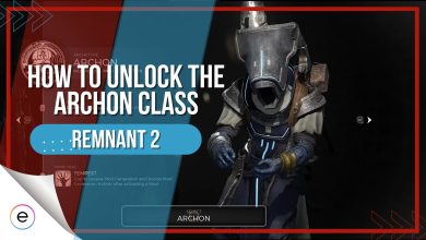 How To Unlock Archon Class In Remnant 2
