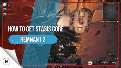 How To Get Stasis Core In remnant 2