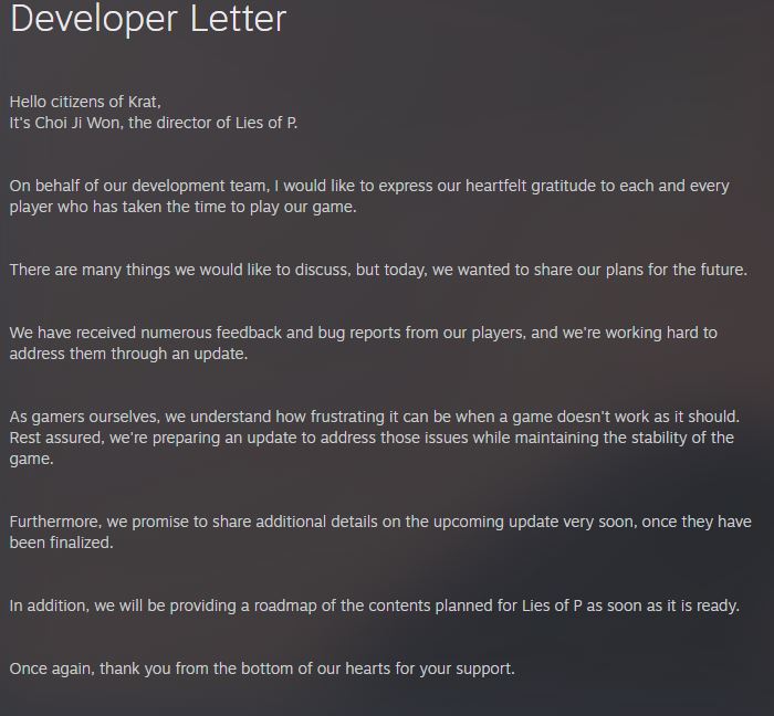 Lies of P dev letter confirms that a patch is on the way, in addition to a content roadmap.