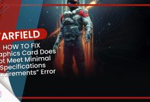 Starfield Graphics Card Does Not Meet Minimal Specifications Requirements