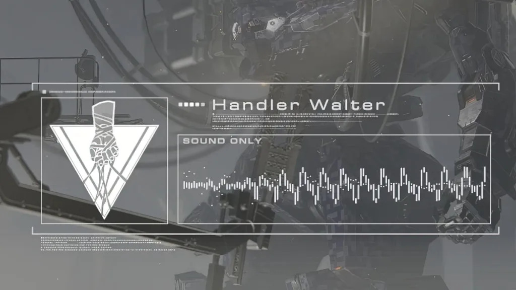 The image shows Handler Walter communicating with the player.