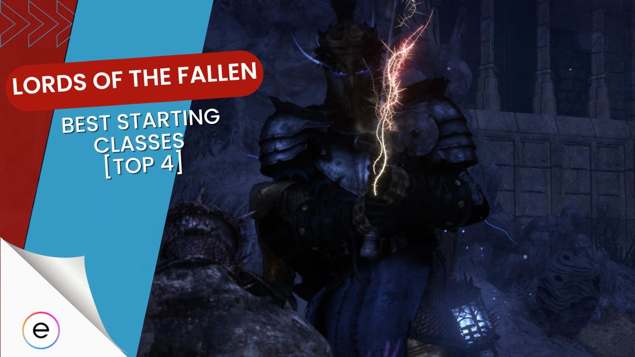 best starting classes in Lords of the Fallen