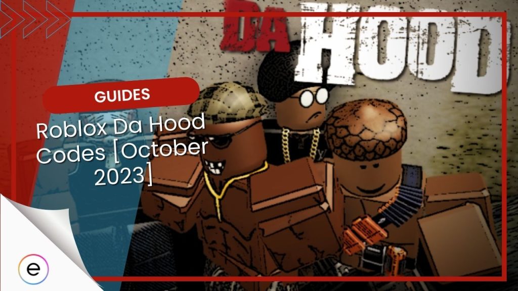 Da Hood Codes [ACTIVE In May 2024]