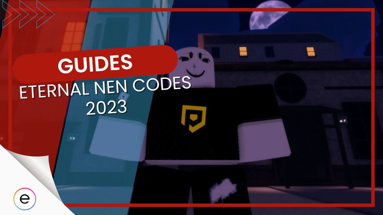 Eternal Nen Codes 2023