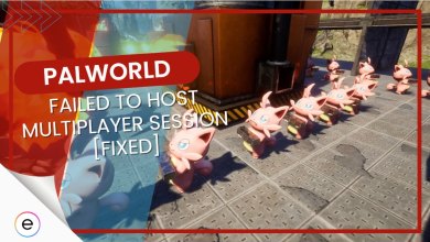 Palworld Failed To Host Multiplayer Session [FIXED]