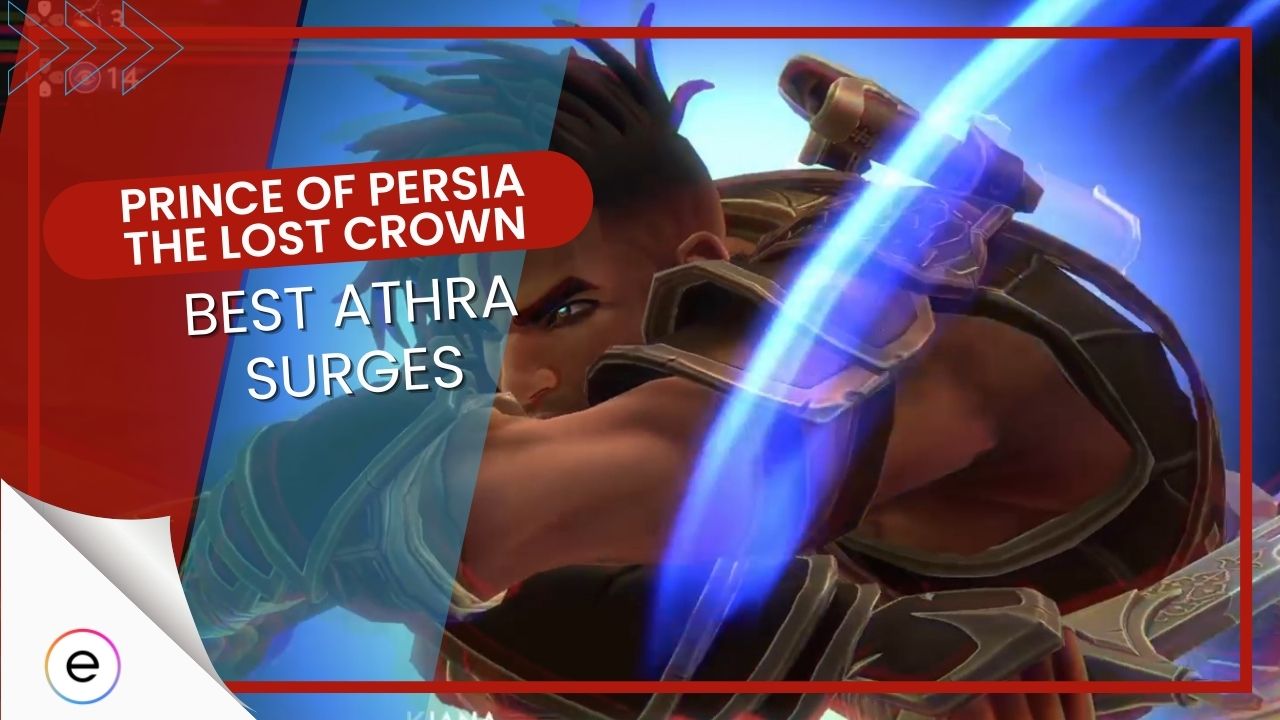 Prince of Persia Lost Crown Best Athra Surges