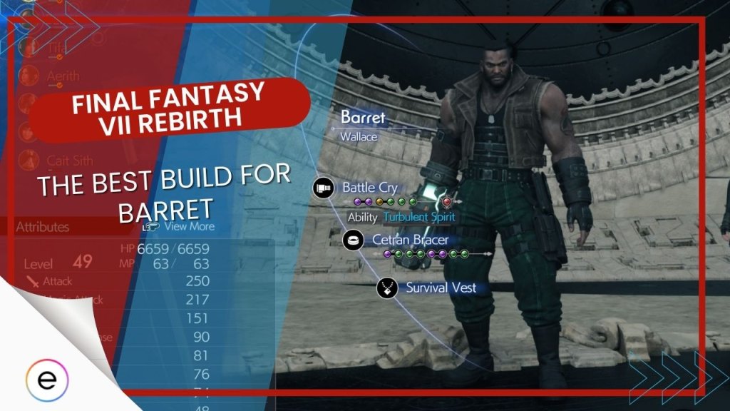 Ff7 Rebirth Best Barret Build Weapon Abilities And Playstyle 8418