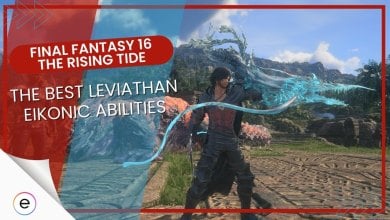 best leviathan eikonic abilites ff16 the rising tide