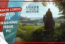 Manor Lords Crashing Issue Fix on PC